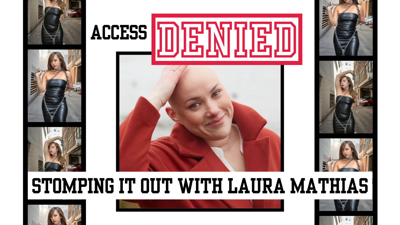 Access Denied – Laura Mathias on Alopecia, Advocacy, and Visibility